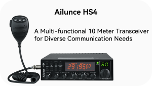 Ailunce HS4: A Multi-functional 10 Meter Transceiver for Diverse Communication Needs doloremque